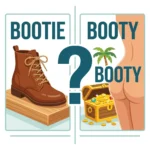 bootie or booty